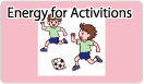 Energy for activities